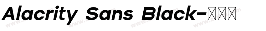 Alacrity Sans Black字体转换